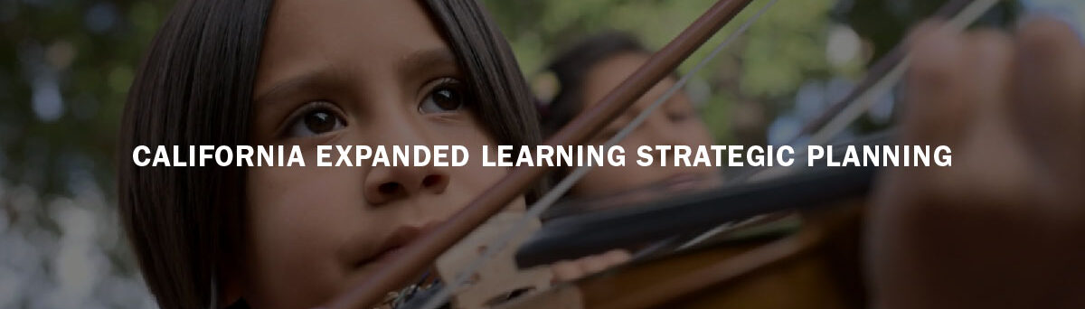 California Expanded Learning Strategic Planning